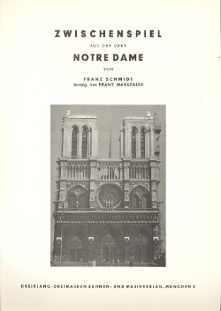 Zwischenspiel aus der Oper Notre Dame für Salonorchester