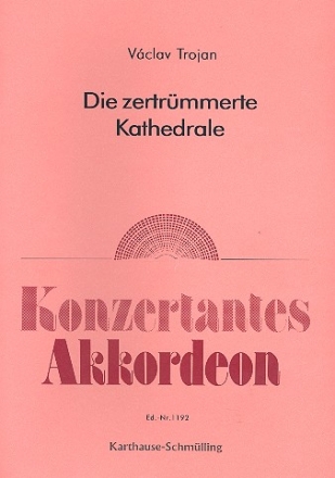 Die zertrmmerte Kathedrale fr Akkordeon