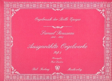 Ausgewhlte Orgelwerke Band 2 Orgelmusik der Belle epoque