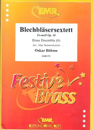Blechblsersextett es-Moll op.30  Partitur und Stimmen (Originalfassung)