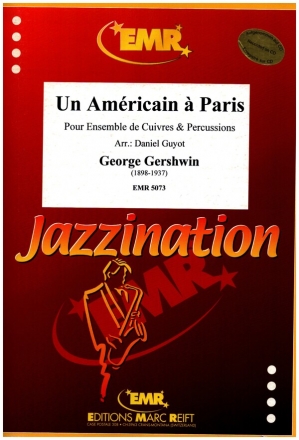 UN AMERICAIN A PARIS POUR GRAND ENSEMBLE DE CUIVRES ET PERCUSSIONS PARTITION+PARTIES              MA