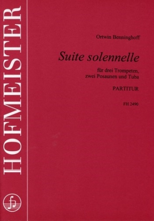 Suite solennelle fr 3 Trompeten 2 Posaunen und Tuba Partitur