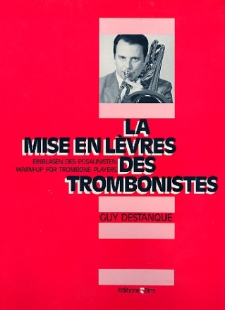 La mise en levres des trombonistes