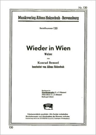 WIEDER IN WIEN WALZER FUER DIAT. HANDHARMONIKA (1.+2.STIMME) HOLZSCHUH, A., BEARB.