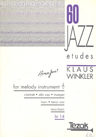 60 Jazz Etudes for melody instrument (clarinet, sax., trumpet, tenorhorn, horn)