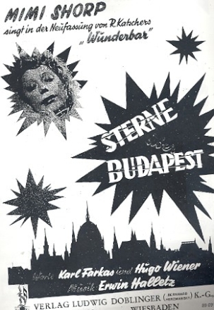 STERNE UEBER BUDAPEST: EINZELAUS- GABE GESANG UND KLAVIER FARKAS, KARL, TEXT