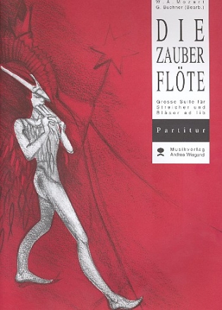 Die Zauberflte (Suite)  fr Orchester Partitur, Klavierauszug, Stimmen und Text