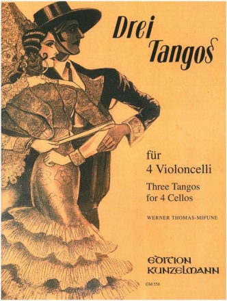 3 Tangos fr 4 Violoncelli Partitur und Stimmen