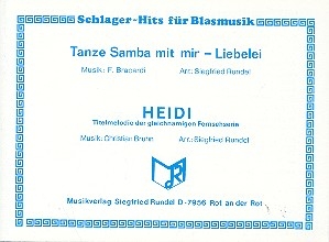 Tanze Samba mit mir   und   Heidi fr Blasorchester Direktion und Stimmen