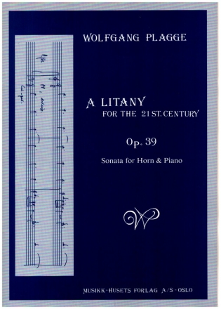 A Litany for the 21. Century Sonata no.1 op.39 for horn in F and piano