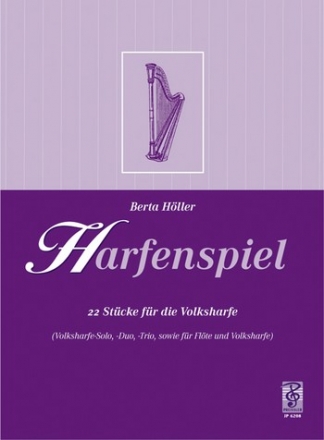 Harfenspiel 22 Stcke fr Volksharfe (Soli, Duos, Trios, teilweise mit Flte und Hackbrett)