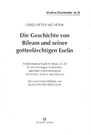 Die Geschichte von Bileam und seiner gottesfrchtigen Eselin Violine / Klarinette in B