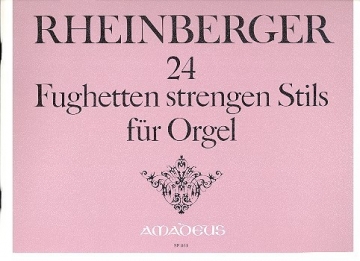 24 Fughetten strengen Stils fr Orgel