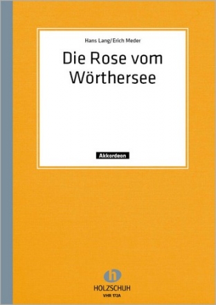 Die Rose vom Wrthersee fr Akkordeon (1.+2. Stimme)