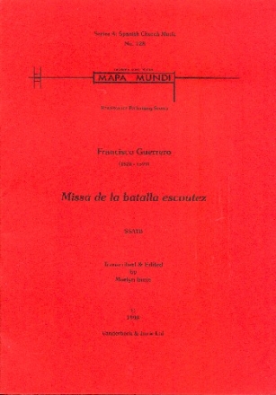 Missa de la batalla escoutez for mixed chorus a cappella score