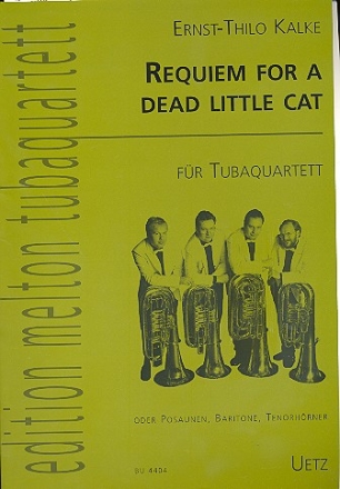 Requiem for a dead little Cat fr Tubaquartett Partitur und Stimmen