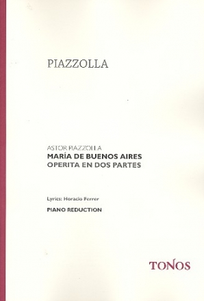 Maria de Buenos Aires Operita en dos partes Klavierauszug (sp, lunfardo)