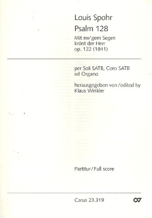 MIT EWGEM SEGEN KROENT DER HERR PSALM 128 OP.122 FUER SATB SOLI, GEM CHOR U. ORGEL  PARTITUR (DT/EN)