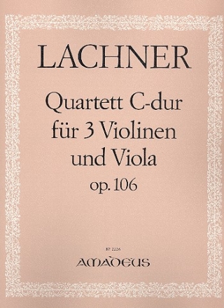 Quartett C-Dur op.106 fr 3 Violinen und Viola Stimmen