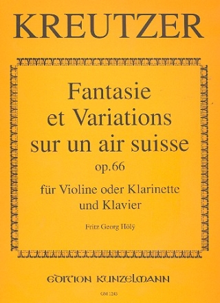 Fantasie et variations sur un air suisse op.66 fr Violine (Klarinette) und Klavier