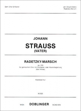 Radetzky-Marsch op.228 für gem Chor und Klavier Partitur