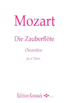 Die Zauberflte Ouvertre fr 4 Flten Partitur und Stimmen