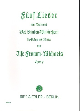 5 Lieder aus des Knaben Wunderhorn op.9 fr Gesang und Klavier