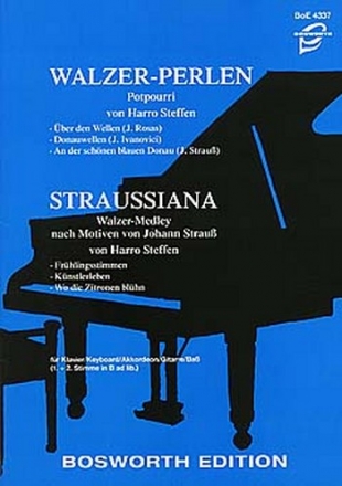 WALZER-PERLEN U N D STRAUSSIANA - POTPOURRI UND WALZER FUER KLAVIER STEFFEN, HARRO, BEARB.