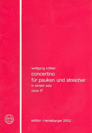 Concertino in einem Satz op.17 fr Pauken und Streicher Partitur