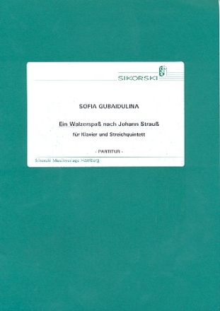 Ein Walzerspa nach Johann Strau fr Klavier und Streichquintett Partitur