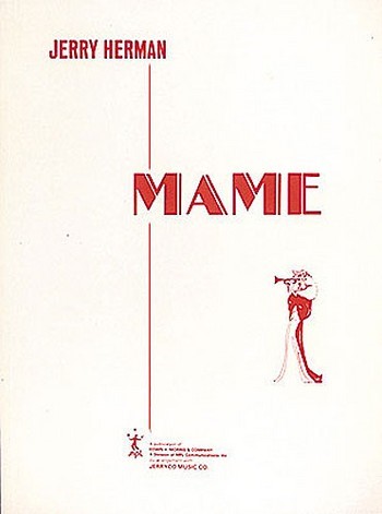 MAME - MUSICAL, VOCAL-SCORE FURCH-AALLERS, JANNE, TEXT