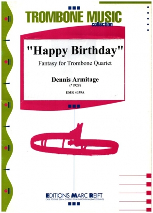 Happy birthday fantasy for trombone quartet score and parts