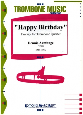 Happy birthday fantasy for trombone quartet score and parts