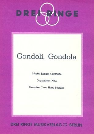 Gondoli gondola: Einzelausgabe fr Gesang und Klavier (dt)