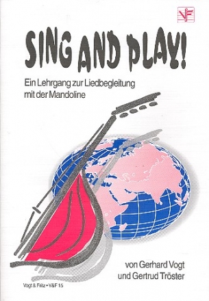 Sing and play Ein Lehrgang zur Liedbegleitung mit der Mandoline (3-4stg.)