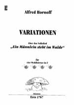 Variationen ber Ein Mnnlein steht im Walde fr 4 Hrner (F) Stimmen