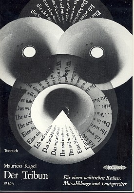 Der Tribun fr einen politischen Redner, Marschklnge und Lautsprecher Libretto