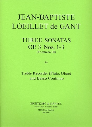 3 Sonatas op.3,1-3 for treble recorder (flute, oboe) and bc