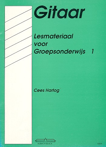 Gitaar: Lesmateriaal voor groepsonderwijs vol.1