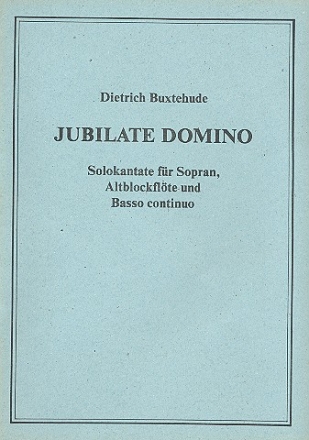 Jubilate Domino Solokantate fr Sopran, Altblockflte und Bc (dt/la)