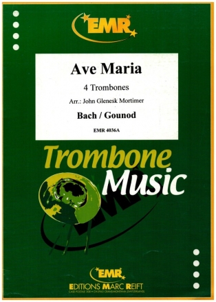 AVE MARIA FOR 4 TROMBONES SCORE+PARTS MORTIMER, J.G., ARR.