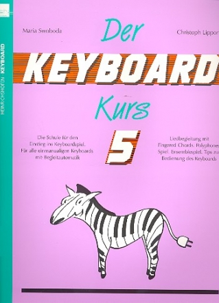 Der Keyboard Kurs Band 5 fr alle einmanualigen Keyboards mit Begleitautomatik