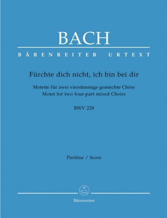 Fürchte dich nicht BWV228 Motette für Doppelchor a cappella,  Partitur (dt)