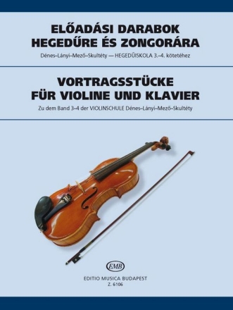 Vortragsstcke zu den 3 und 4 der Violinschule fr Violine und Klavier