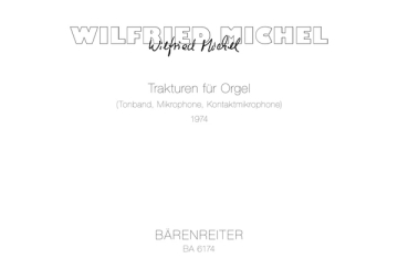 Trakturen fr Orgel, Tonband, Mikrophone und Kontaktmikrophone Partitur