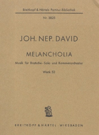 Melancholia, op.53 fr Viola und Kammerorchester Partitur