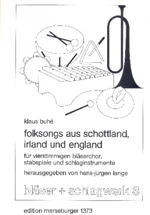 Folksongs aus Schottland und England fr 4stg. Blserchor Partitur