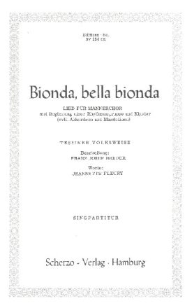 Bionda bella Bionda fr Mnnerchor mit Begleitung Chorpartitur (dt)