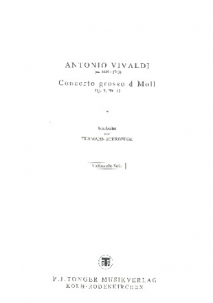 Concerto grosso d-Moll op.3,11  Violoncello solo