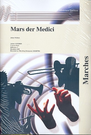 Mars de medici: fr Blasorchester Partitur und Stimmen